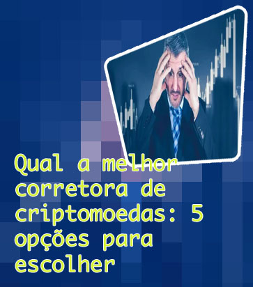 Criptomoedas corretora